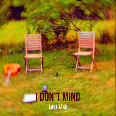 I Don't Mind